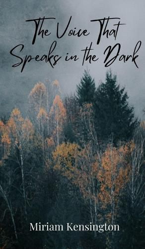 Cover image for The Voice That Speaks in the Dark
