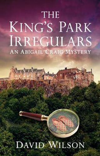 The King's Park Irregulars: An Abigail Craig Mystery