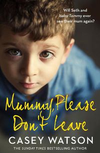 Cover image for Mummy, Please Don't Leave