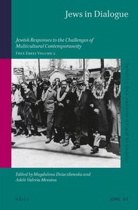 Cover image for Jews in Dialogue: Jewish Responses to the Challenges of Multicultural Contemporaneity. Free Ebrei Volume 2