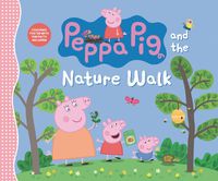 Cover image for Peppa Pig and the Nature Walk