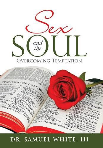 Sex and the Soul: Overcoming Temptation