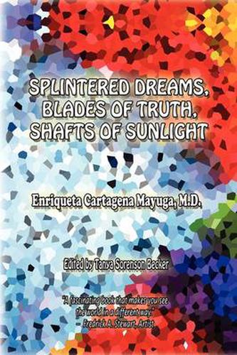 Cover image for Splintered Dreams, Blades of Truth, Shafts of Sunlight