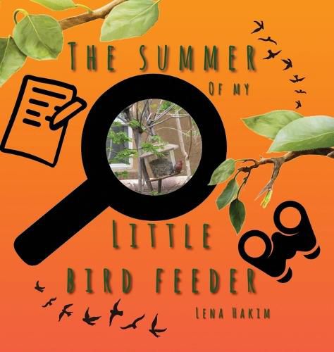 Cover image for The Summer of My Little Bird Feeder