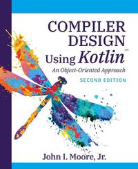 Cover image for Compiler Design Using Kotlin(TM)