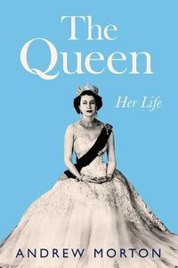 Cover image for The Queen: Her Life