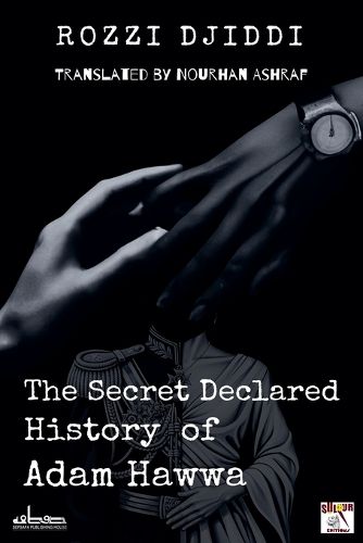 Cover image for The Secret Declared History of Adam Hawwa