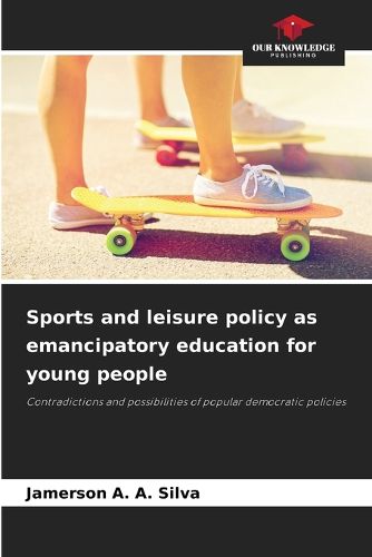 Cover image for Sports and leisure policy as emancipatory education for young people