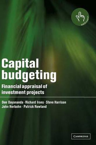 Cover image for Capital Budgeting: Financial Appraisal of Investment Projects