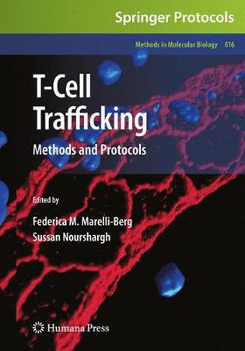 Cover image for T-Cell Trafficking: Methods and Protocols