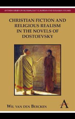 Cover image for Christian Fiction and Religious Realism in the Novels of Dostoevsky