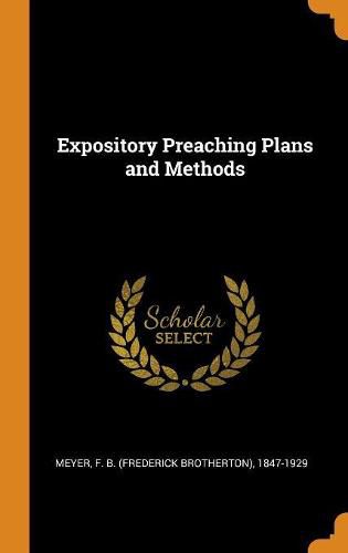 Expository Preaching Plans and Methods