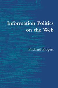 Cover image for Information Politics on the Web