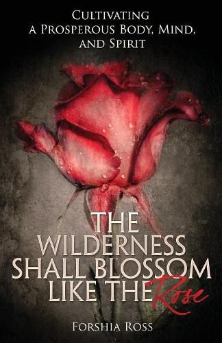 Cover image for The Wilderness Shall Blossom Like the Rose