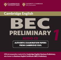 Cover image for Cambridge BEC Preliminary Audio CD: Practice Tests from the University of Cambridge Local Examinations Syndicate