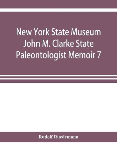 Cover image for New York State Museum John M. Clarke State Paleontologist Memoir 7 Graptolites of New York Part 1 Graptolites of the Lower Beds