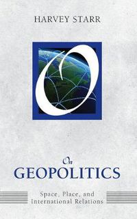 Cover image for On Geopolitics: Space, Place, and International Relations