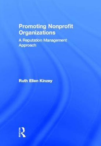 Cover image for Promoting Nonprofit Organizations: A Reputation Management Approach