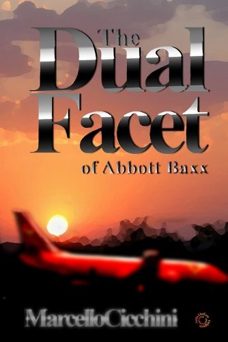 Cover image for The Dual Facet of Abbott Baxx