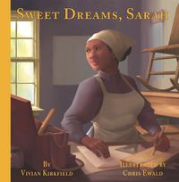 Cover image for Sweet Dreams, Sarah: From Slavery to Inventor