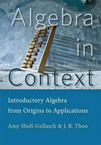 Cover image for Algebra in Context: Introductory Algebra from Origins to Applications