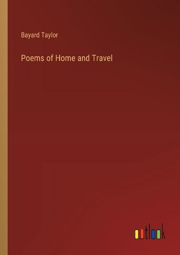 Poems of Home and Travel