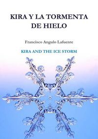 Cover image for Kira Y La Tormenta De Hielo KIRA AND THE ICE STORM