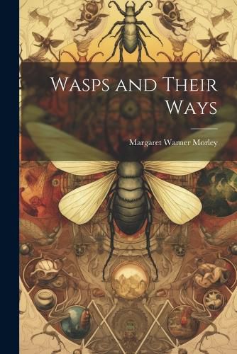 Cover image for Wasps and Their Ways