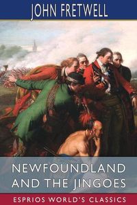 Cover image for Newfoundland and the Jingoes (Esprios Classics)