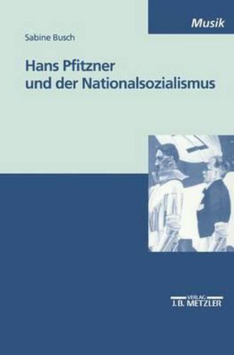 Cover image for Hans Pfitzner und der Nationalsozialismus