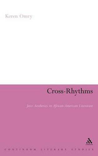 Cover image for Cross-Rhythms: Jazz Aesthetics in African-American Literature