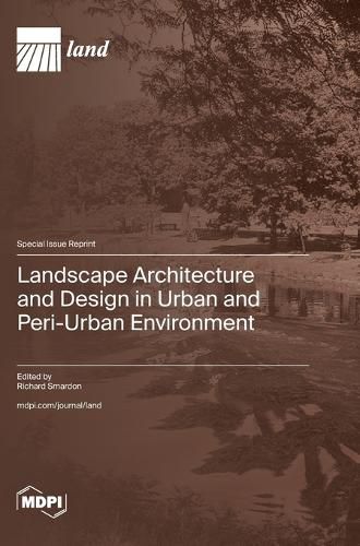 Cover image for Landscape Architecture and Design in Urban and Peri-Urban Environment