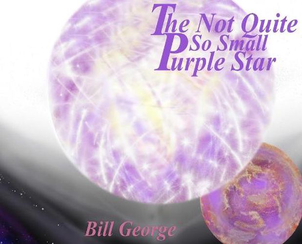 Cover image for The Not Quite So Small Purple Star