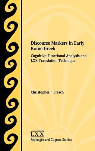 Discourse Markers in Early Koine Greek