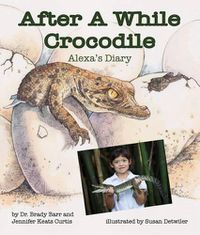 Cover image for After a While Crocodile: Alexa's Diary