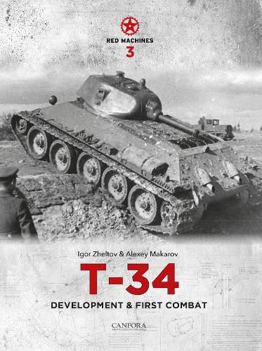 Cover image for Red Machines 3: T-34 Development & First Combat