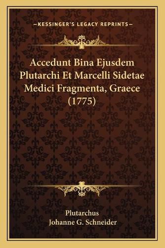 Accedunt Bina Ejusdem Plutarchi Et Marcelli Sidetae Medici Fragmenta, Graece (1775)