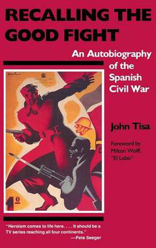Cover image for Recalling the Good Fight: An Autobiography of the Spanish Civil War