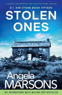 Cover image for Stolen Ones: A totally jaw-dropping and addictive crime thriller