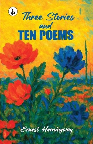 Cover image for Three Stories & Ten Poems
