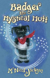 Cover image for Badger the Mystical Mutt