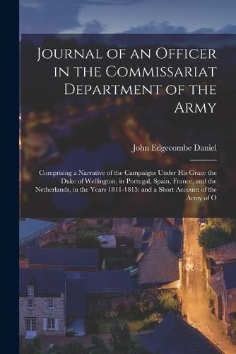 Journal of an Officer in the Commissariat Department of the Army