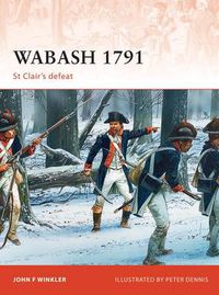 Cover image for Wabash 1791: St Clair's defeat