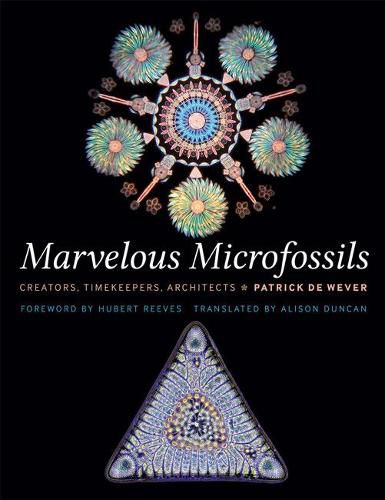 Cover image for Marvelous Microfossils: Creators, Timekeepers, Architects