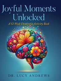 Cover image for Joyful Moments Unlocked