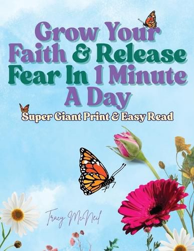 Cover image for Grow Your Faith & Release Fear In 1 Minute A Day