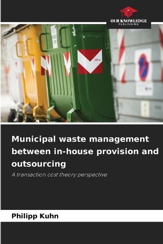 Cover image for Municipal waste management between in-house provision and outsourcing