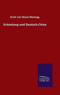 Cover image for Schantung und Deutsch-China