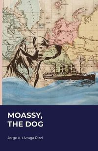 Cover image for Moassy The Dog