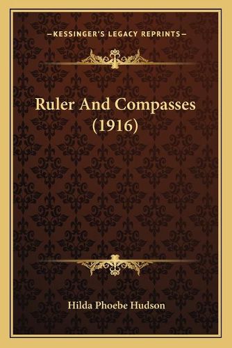 Cover image for Ruler and Compasses (1916)